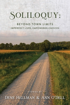 Paperback Soliloquy: Beyond Town Limits : imperfect Lives, empowered choices Book