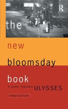 Hardcover The New Bloomsday Book: A Guide Through Ulysses Book
