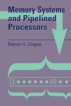 Paperback Memory Systems and Pipelined Processors Book