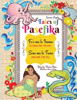 Paperback Tales of Pasefika - Octopus and the Rat, Sina and the Eel [Large Print] Book