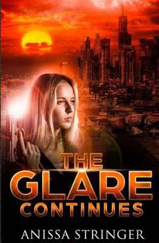 The Glare Continues: Book 2 - Book #2 of the Glare