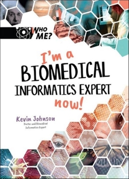 Hardcover I'm a Biomedical Informatics Expert Now! Book