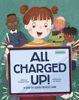 Hardcover All Charged Up!: A Day of Good Device Care Book