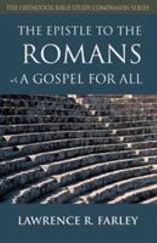 Paperback The Epistle to the Romans: A Gospel for All Book