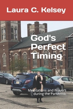 Paperback God's Perfect Timing: Meditations and Prayers during the Pandemic Book