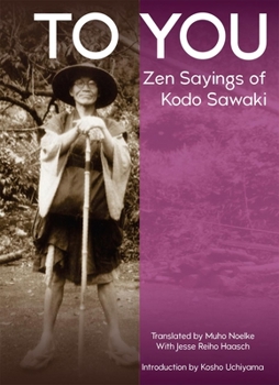 Paperback To You: Zen Sayings of Kodo Sawaki Book