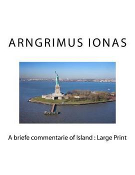 Paperback A briefe commentarie of Island: Large Print Book
