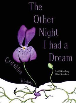 Hardcover The Other Night I Had a Dream: Crushing Violets Book