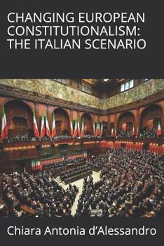 Paperback Changing European Constitutionalism: The Italian Scenario Book