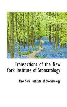 Paperback Transactions of the New York Institute of Stomatology Book