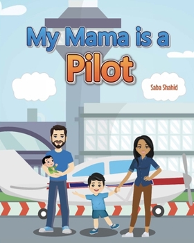 Paperback My Mama is a Pilot Book