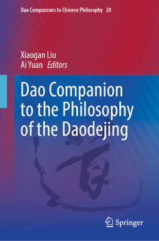 Dao Companion to the Philosophy of the Daodejing (Dao Companions to Chinese Philosophy, 20)
