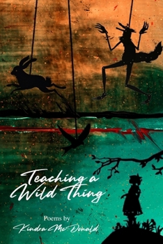 Paperback Teaching a Wild Thing Book