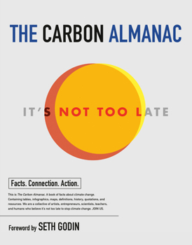 Paperback The Carbon Almanac: It's Not Too Late Book