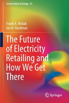 Paperback The Future of Electricity Retailing and How We Get There Book