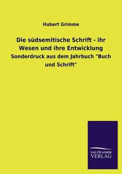Paperback Die Sudsemitische Schrift - Ihr Wesen Und Ihre Entwicklung [German] Book