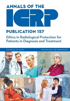 Paperback ICRP Publication 157: Ethics in Radiological Protection for Patients in Diagnosis and Treatment Book