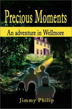 Precious Moments: An Adventure in Wellmore