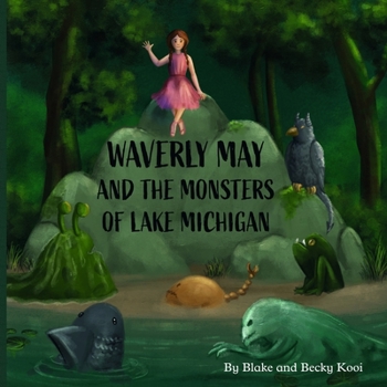 Paperback Waverly May and the Monsters of Lake Michigan Book