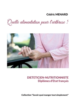Paperback Quelle alimentation pour l'arthrose ? [French] Book