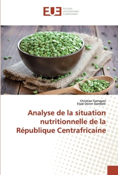 Paperback Analyse de la situation nutritionnelle de la République Centrafricaine [French] Book