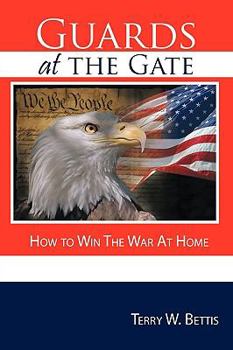 Paperback Guards at the Gate: How to Win The War At Home Book