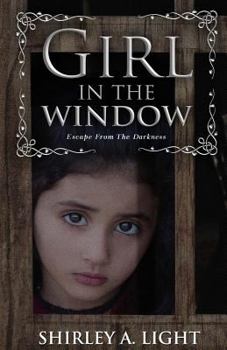 Paperback Girl in the Window: Escape from the Darkness Book
