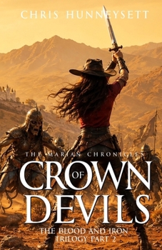 Crown of Devils: The Blood and Iron Trilogy Part 2 (The Marian Chronicles)