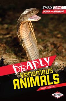 Paperback Deadly Venomous Animals Book