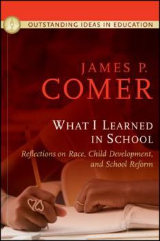 Hardcover What I Learned in School: Reflections on Race, Child Development, and School Reform Book