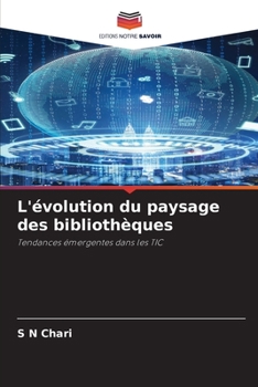 Paperback L'évolution du paysage des bibliothèques [French] Book