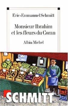 Monsieur Ibrahim et les fleurs du Coran - Book #2 of the Le Cycle de l'invisible
