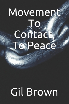 Paperback Movement To Contact, To Peace Book