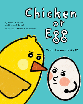 Hardcover Chicken or Egg: Who Comes First? Book