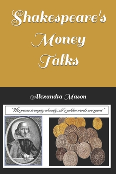 Paperback Shakespeare's Money Talks Book