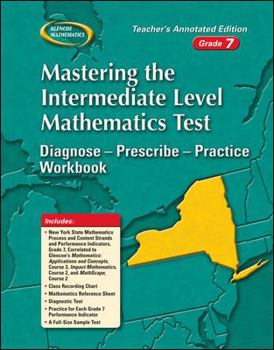 Paperback Mastering the New York Intermediate Level Math Test: Diagnose--Prescribe--Practice Workbook, Grade 7 Book