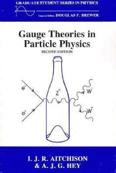 Hardcover Gauge Thetheoriesin Particle Physics, Second Edition Book