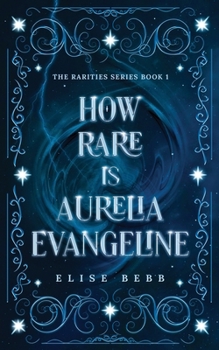 Paperback How Rare Is Aurelia Evangeline (Rarities) Book