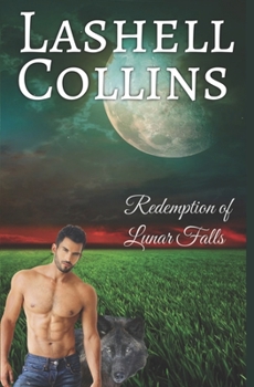 Redemption of Lunar Falls - Book #3 of the Lunar Falls