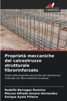 Proprietà meccaniche del calcestruzzo strutturale fibrorinforzato (Italian Edition)
