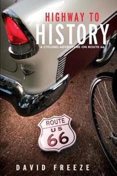 Paperback Highway to History: A cycling adventure on Route 66 Book