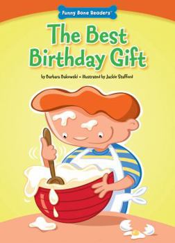 The Best Birthday Gift - Book  of the Funny Bone Reader™ ~ Developing Character
