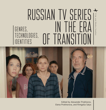 Paperback Russian TV Series in the Era of Transition: Genres, Technologies, Identities Book