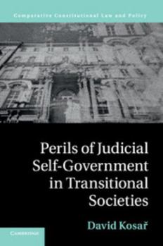 Paperback Perils of Judicial Self-Government in Transitional Societies Book