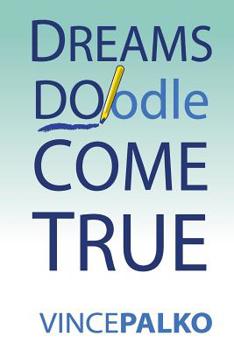 Paperback Dreams DOodle Come True Book