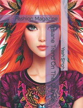 Paperback Insane Trend On The Glance: Fashion Magazine Book
