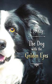 Paperback The Dog with the Golden Eyes Book