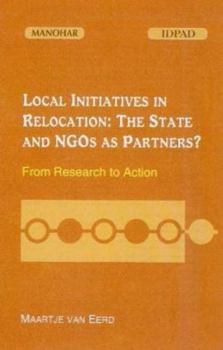 Hardcover Local Initiatives in Relocation: The State and Ngos as Partners?: From Research to Action Book