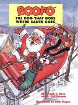 Hardcover Boofo: The Dog That Goes Where Santa Goes Book