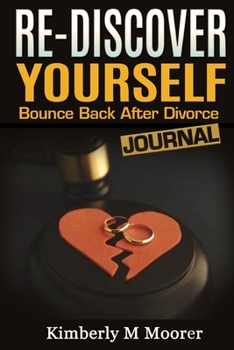 Paperback Re-Discover Yourself Bounce Back After Divorce Journal Book